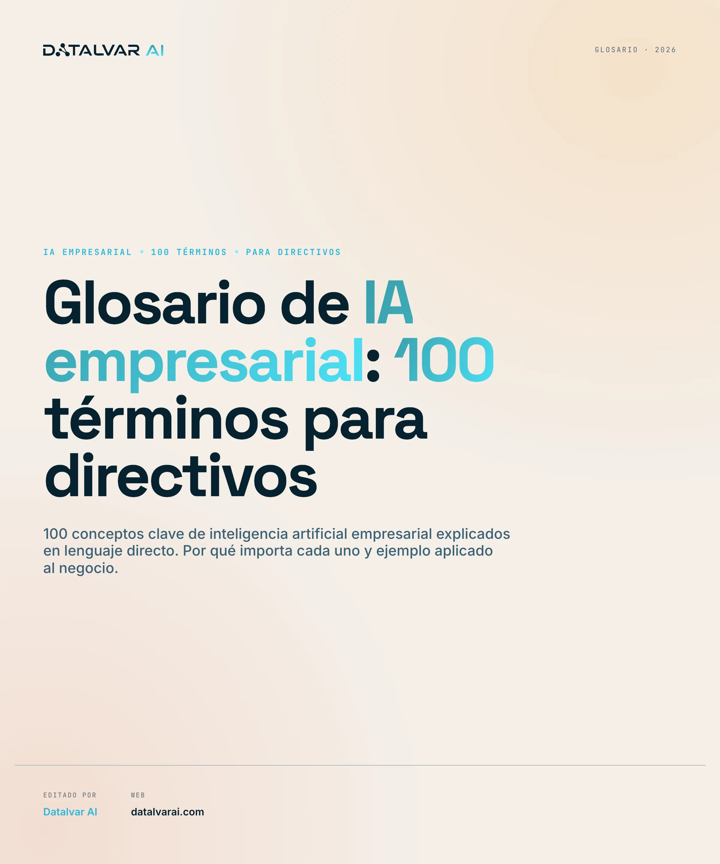 Portada de la guía Datalvar AI: Glosario IA empresarial 2026: 100 términos explicados para directivos no técnicos