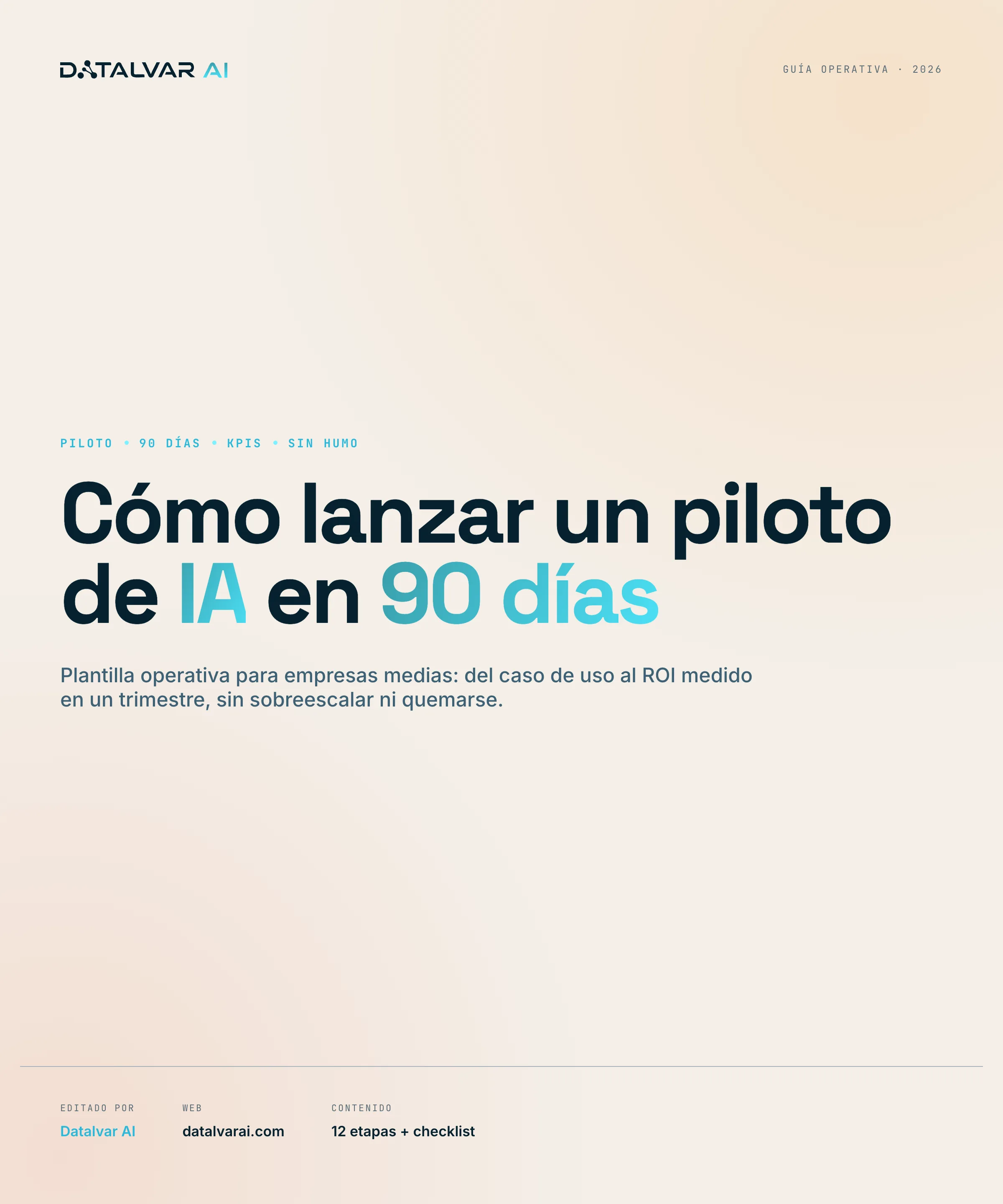Portada de la guía Datalvar AI: Cómo montar un piloto de IA en tu empresa en 90 días