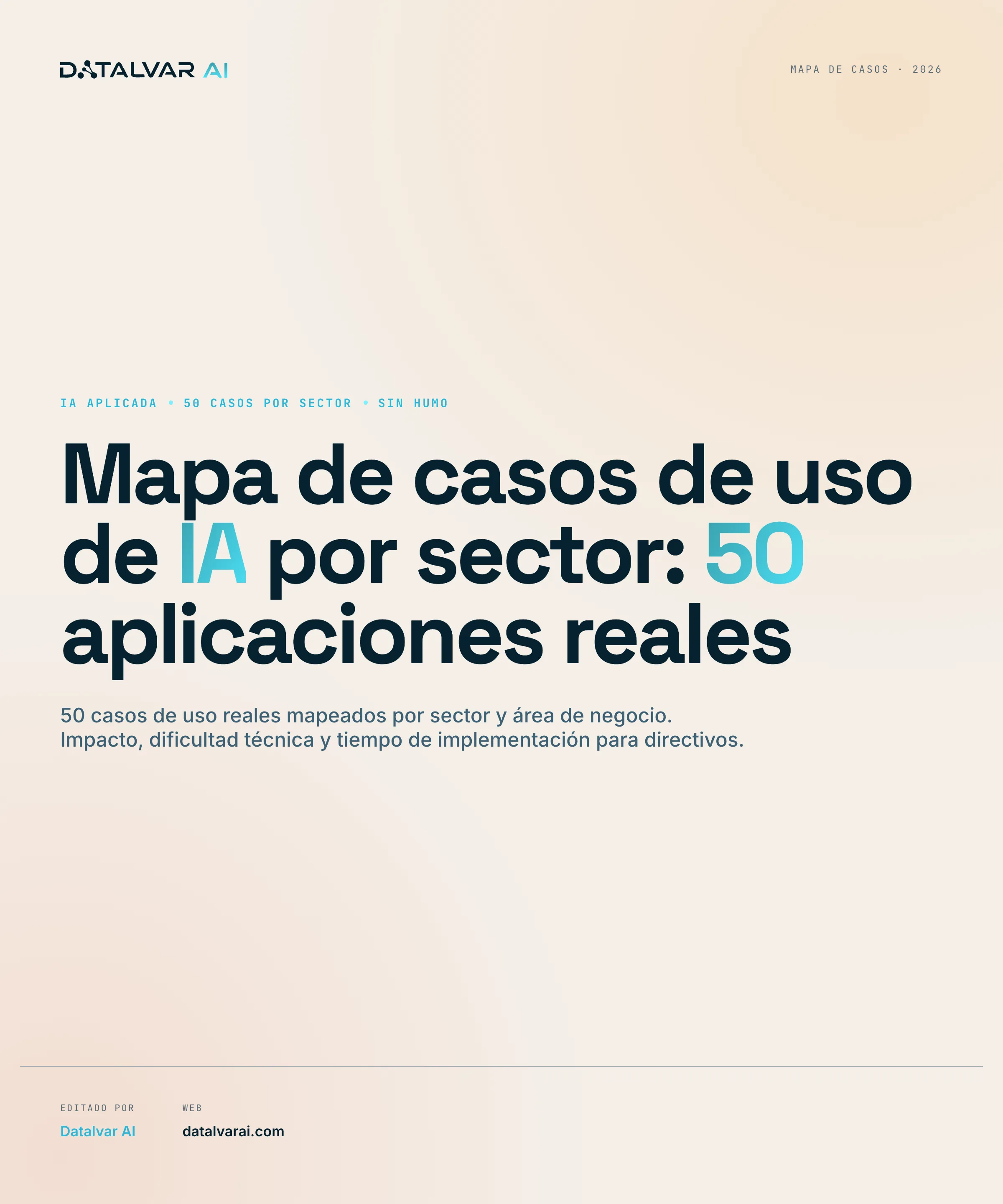 Portada de la guía Datalvar AI: Mapa de casos de uso de IA por sector: 50 aplicaciones reales 2026
